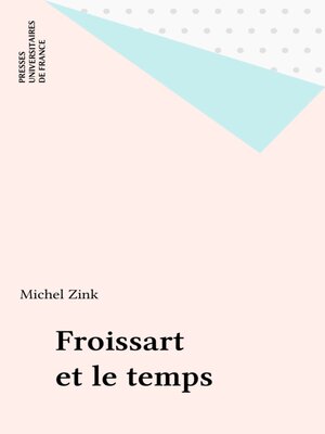 cover image of Froissart et le temps